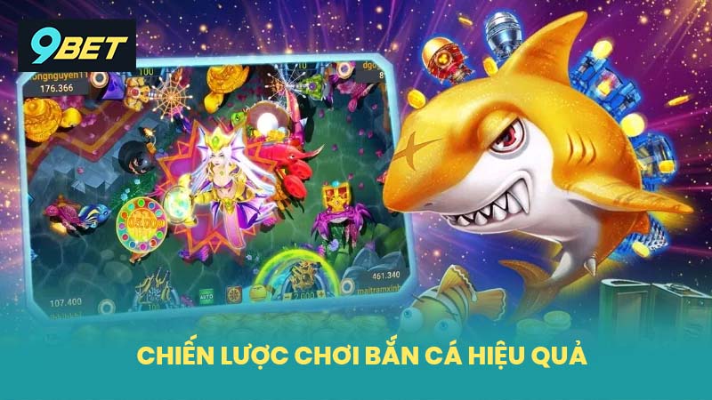 Áp Dụng Một Số Chiến lược chơi bắn cá hiệu quả