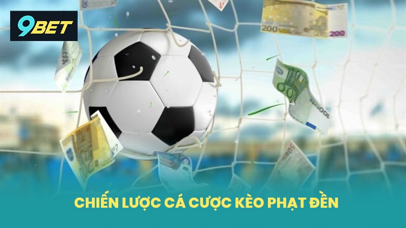 Chiến Thuật Cá Cược Kèo Phạt Đền